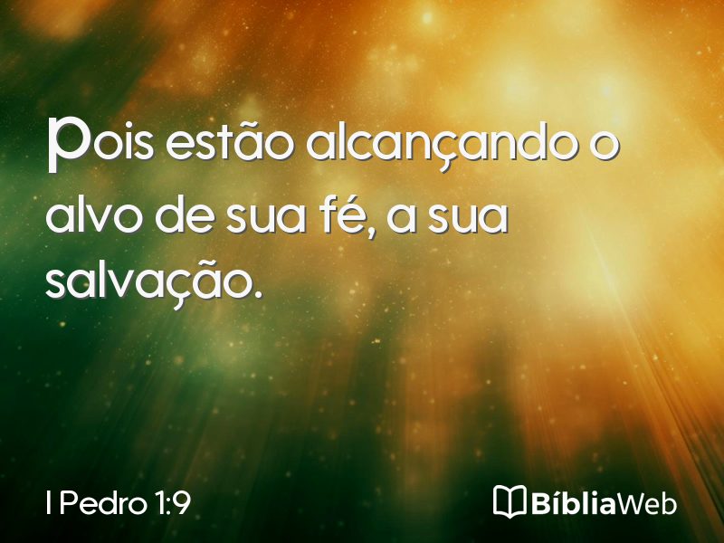 I Pedro 1:9 em imagem para compartilhar