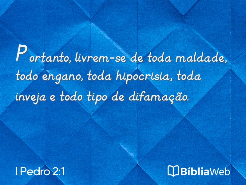 I Pedro 2:1 em imagem para compartilhar