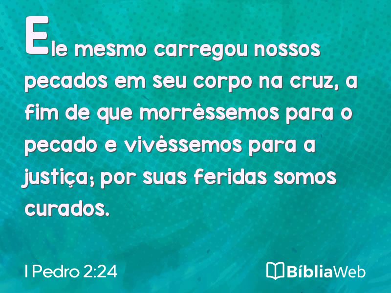 I Pedro 2:24 em imagem para compartilhar