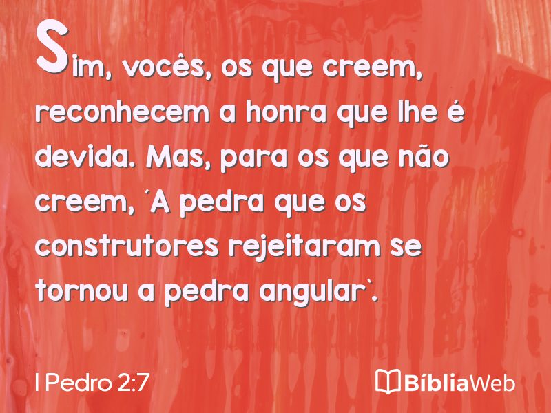 I Pedro 2:7 em imagem para compartilhar