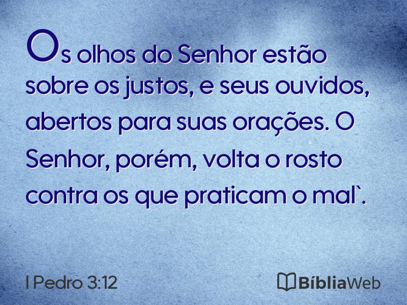I Pedro 3:12 em imagem para compartilhar