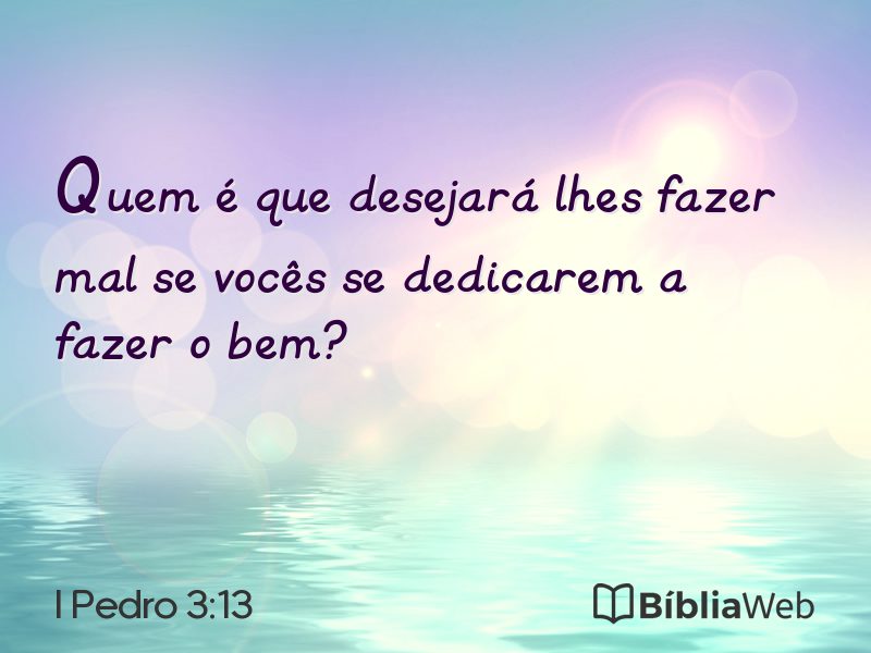 I Pedro 3:13 em imagem para compartilhar