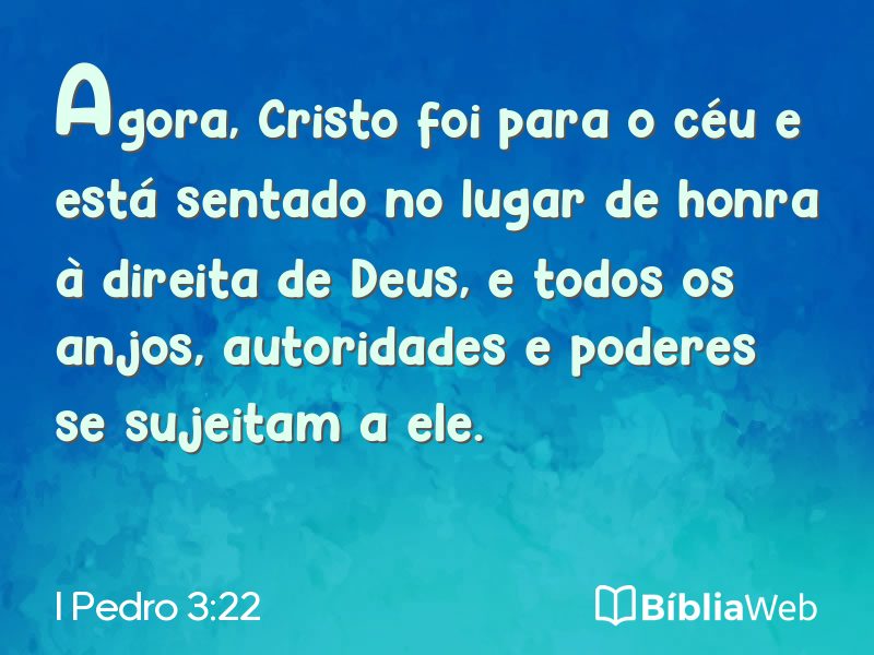 I Pedro 3:22 em imagem para compartilhar