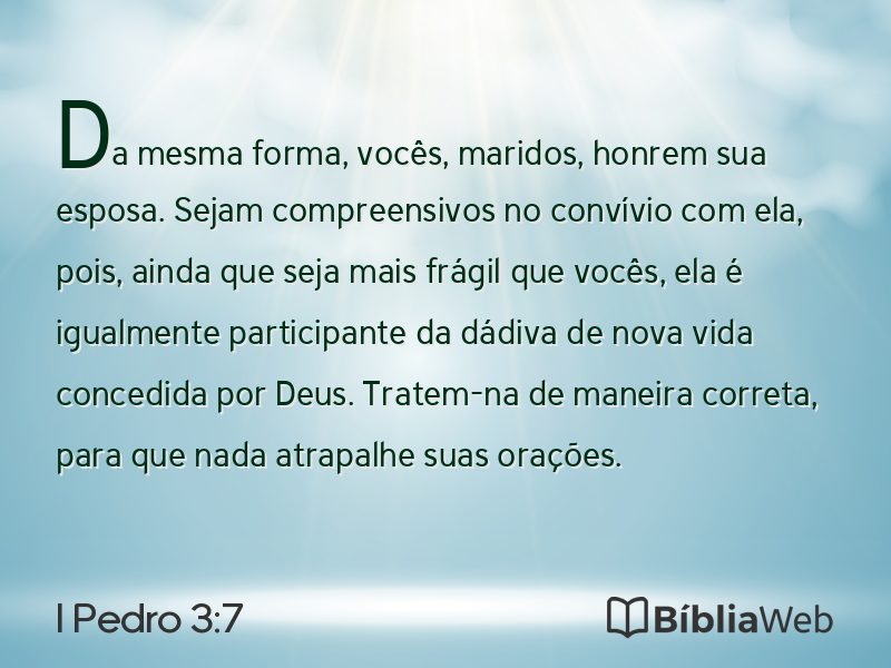 I Pedro 3:7 em imagem para compartilhar