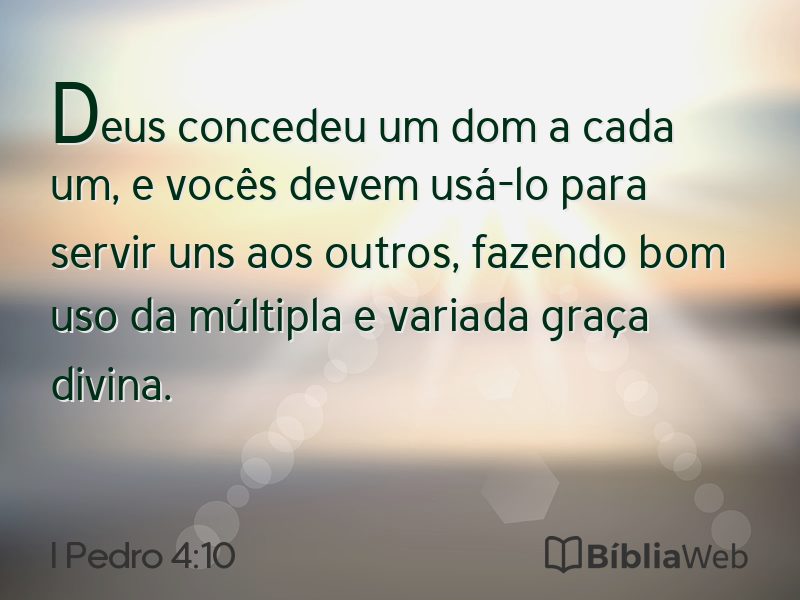I Pedro 4:10 em imagem para compartilhar