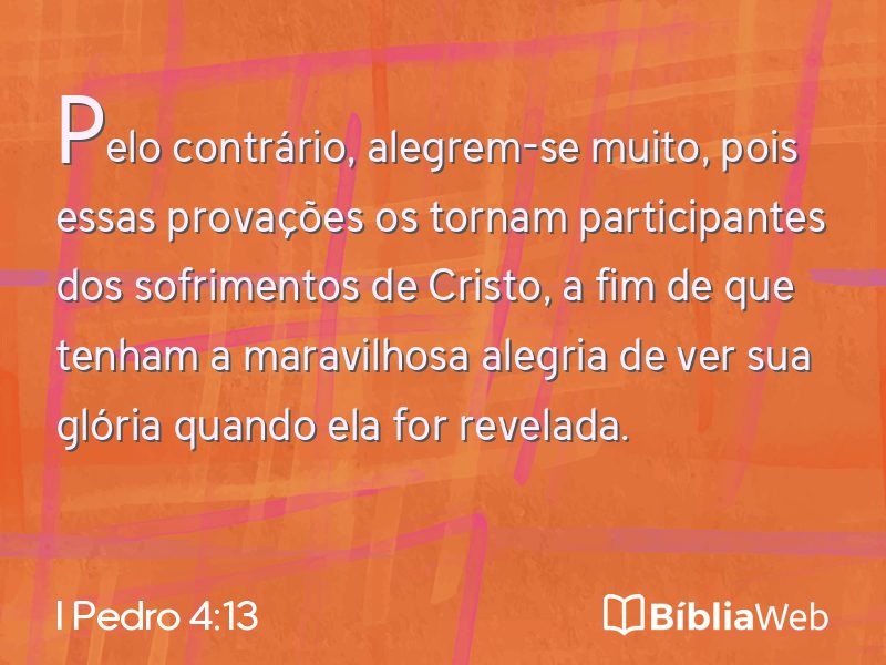 I Pedro 4:13 em imagem para compartilhar