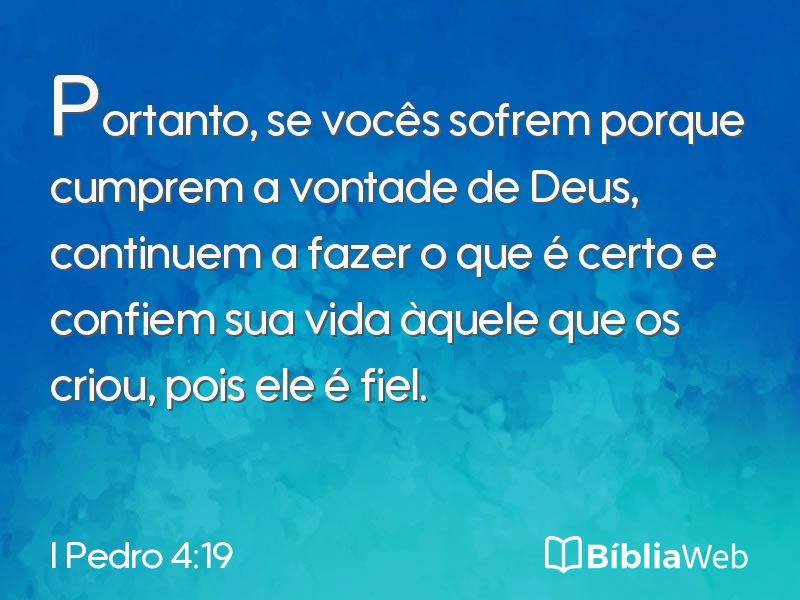 I Pedro 4:19 em imagem para compartilhar
