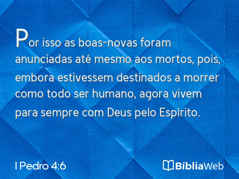 I Pedro 4:6 em imagem para compartilhar
