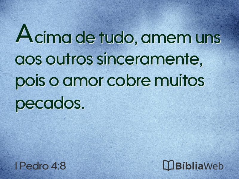 I Pedro 4:8 em imagem para compartilhar