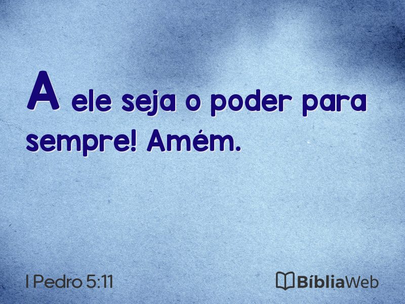 I Pedro 5:11 em imagem para compartilhar