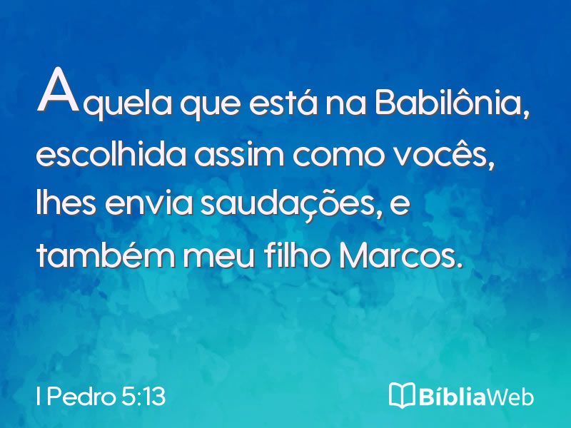 I Pedro 5:13 em imagem para compartilhar