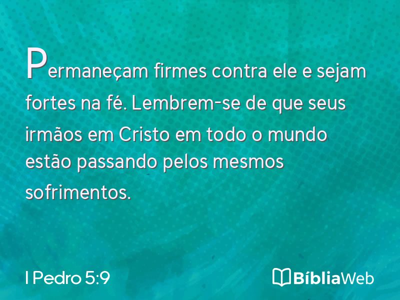 I Pedro 5:9 em imagem para compartilhar