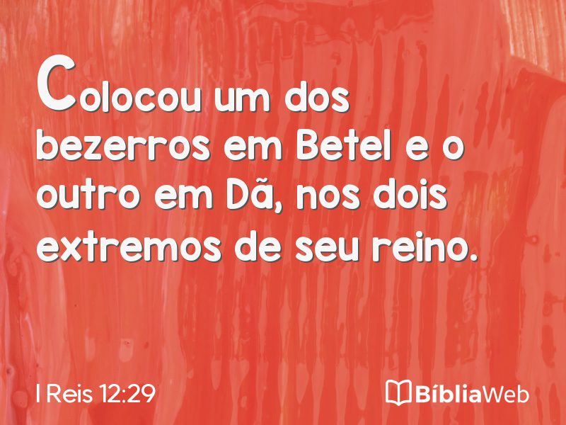 I Reis 12:29 em imagem para compartilhar