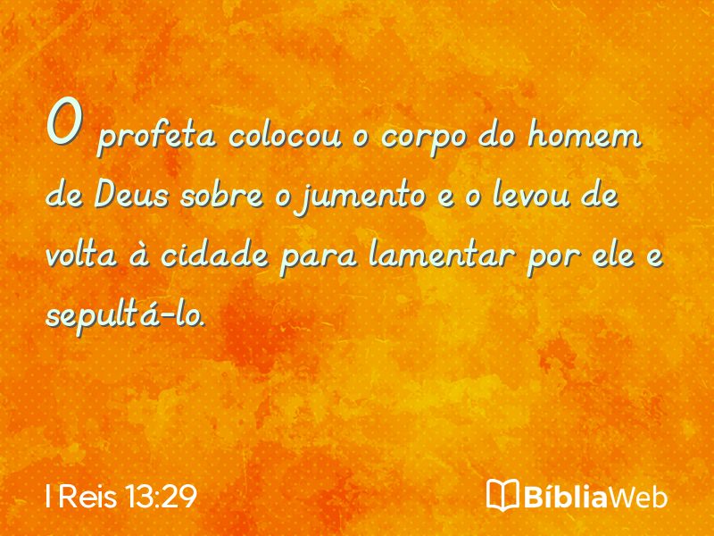 I Reis 13:29 em imagem para compartilhar