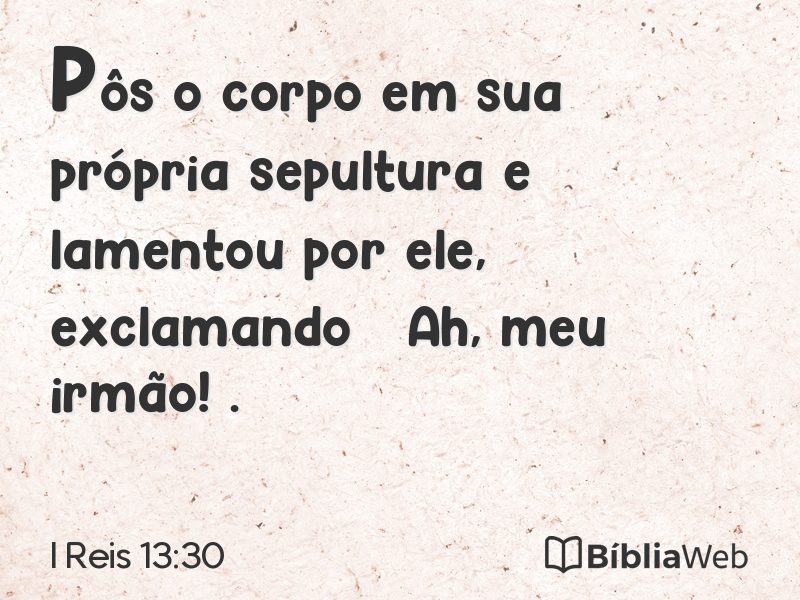 I Reis 13:30 em imagem para compartilhar