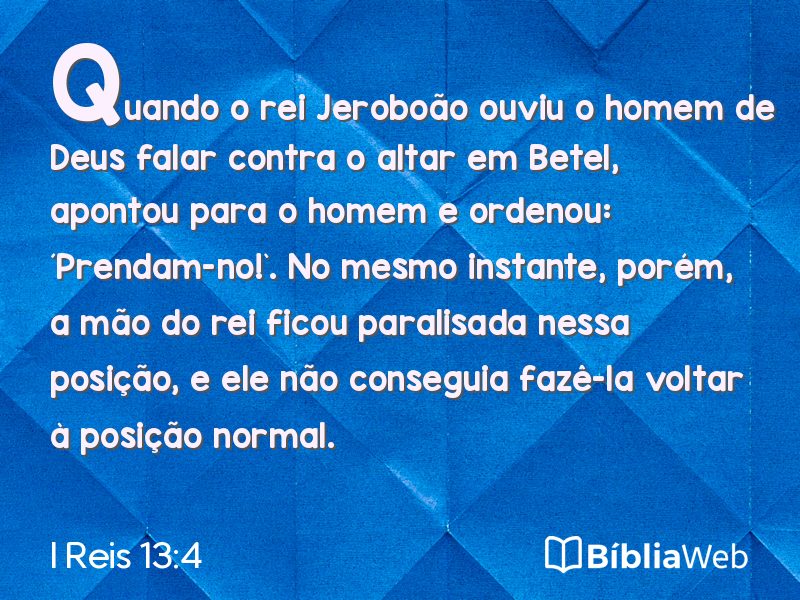 I Reis 13:4 em imagem para compartilhar