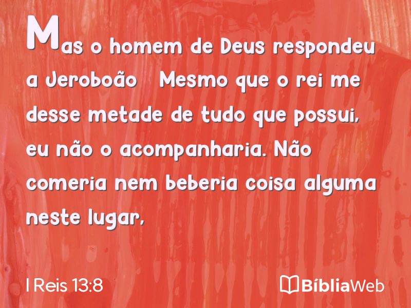 I Reis 13:8 em imagem para compartilhar