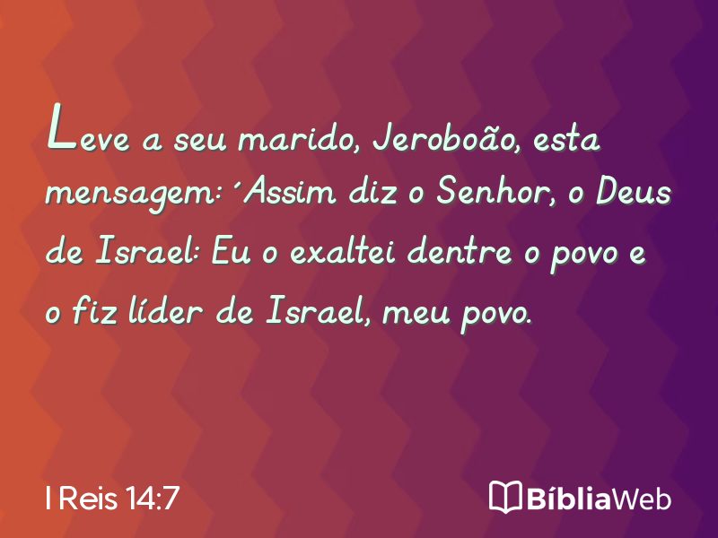 I Reis 14:7 em imagem para compartilhar