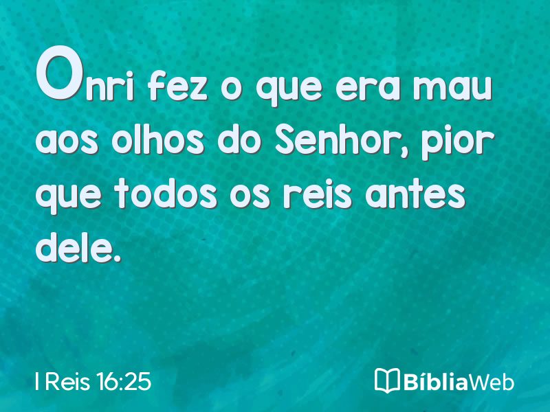I Reis 16:25 em imagem para compartilhar