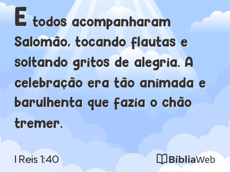 I Reis 1:40 em imagem para compartilhar