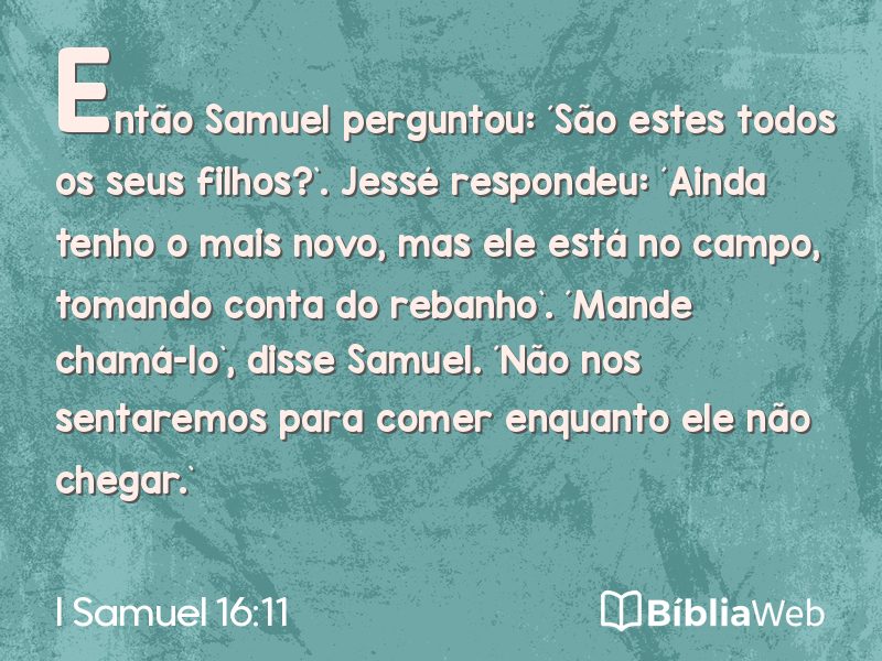I Samuel 16:11 em imagem para compartilhar