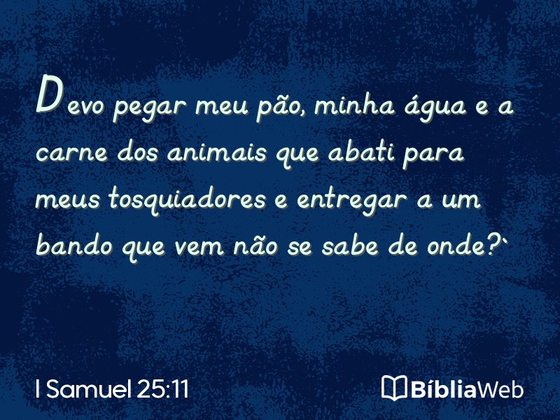 I Samuel 25:11 em imagem para compartilhar