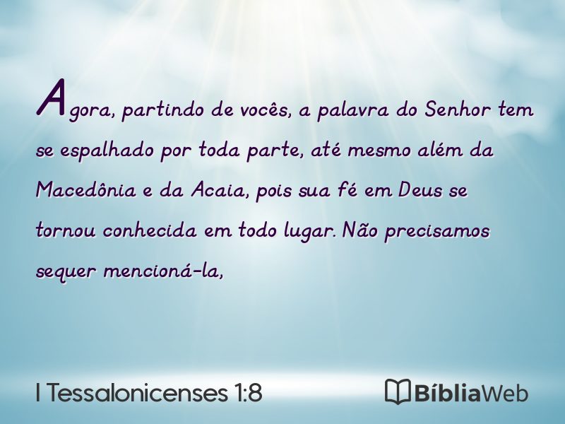 I Tessalonicenses 1:8 em imagem para compartilhar
