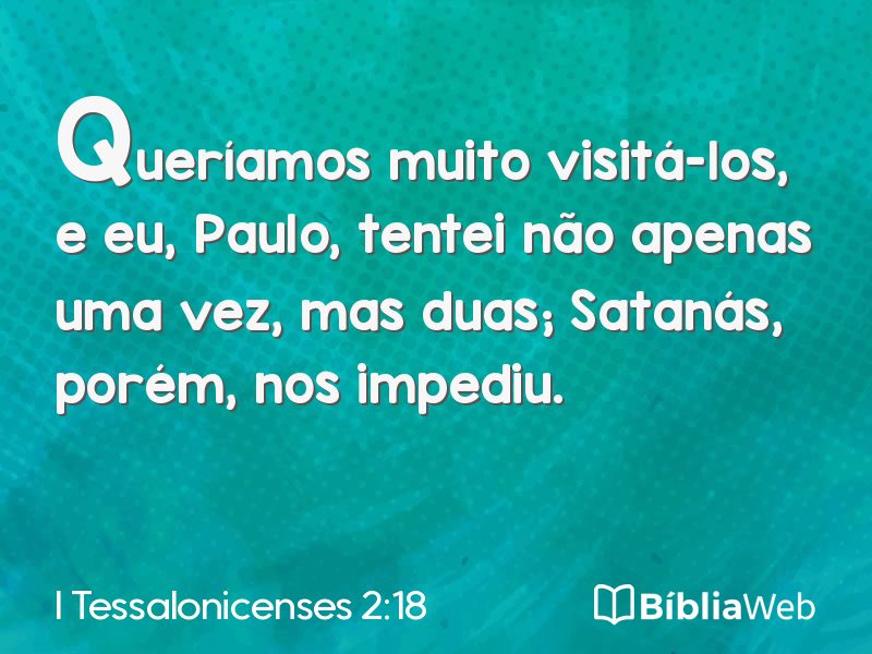 I Tessalonicenses 2:18 em imagem para compartilhar