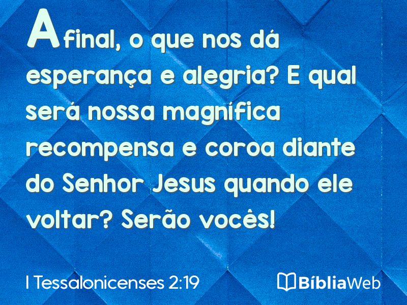 I Tessalonicenses 2:19 em imagem para compartilhar
