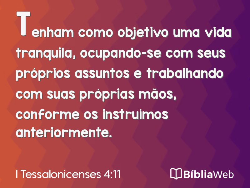 I Tessalonicenses 4:11 em imagem para compartilhar