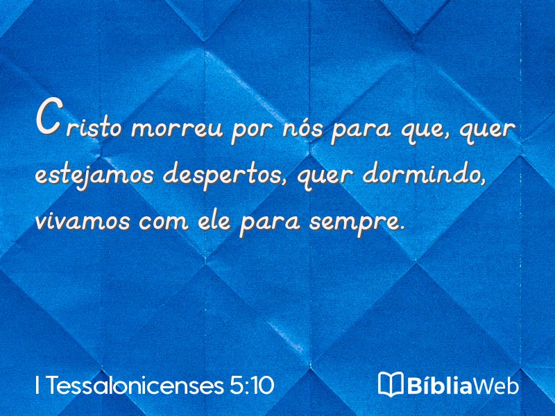 I Tessalonicenses 5:10 em imagem para compartilhar