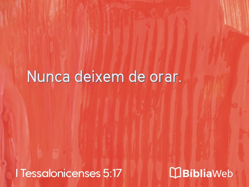 I Tessalonicenses 5:17 em imagem para compartilhar