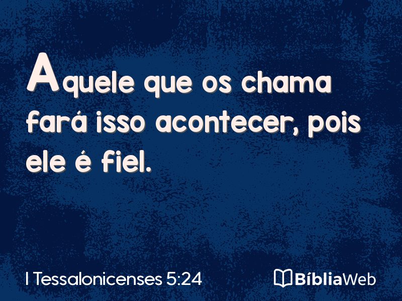 I Tessalonicenses 5:24 em imagem para compartilhar