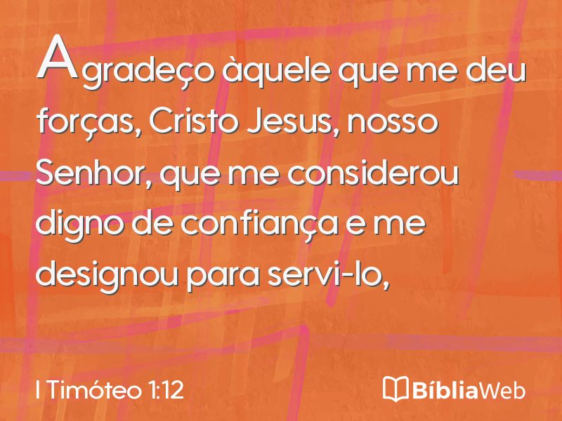 I Timóteo 1:12 em imagem para compartilhar