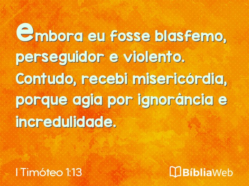 I Timóteo 1:13 em imagem para compartilhar