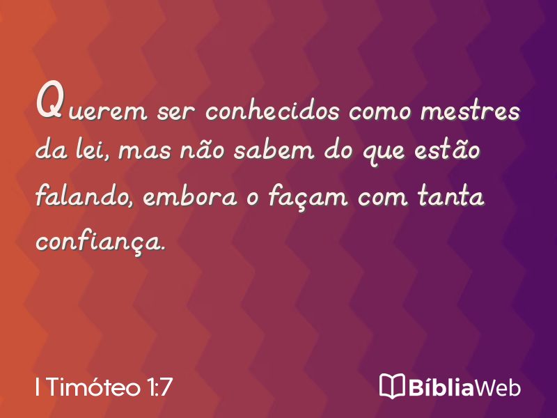 I Timóteo 1:7 em imagem para compartilhar