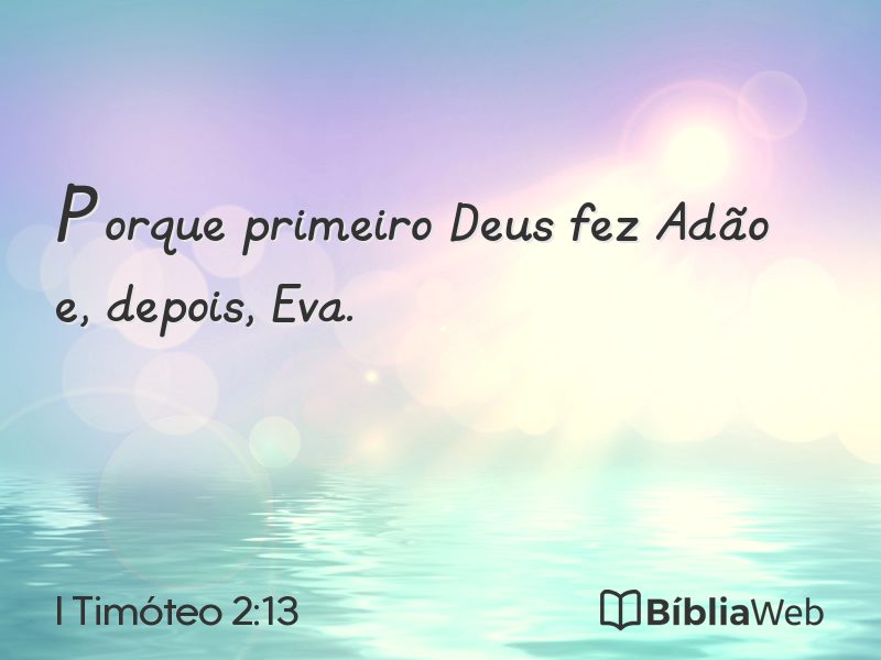 I Timóteo 2:13 em imagem para compartilhar