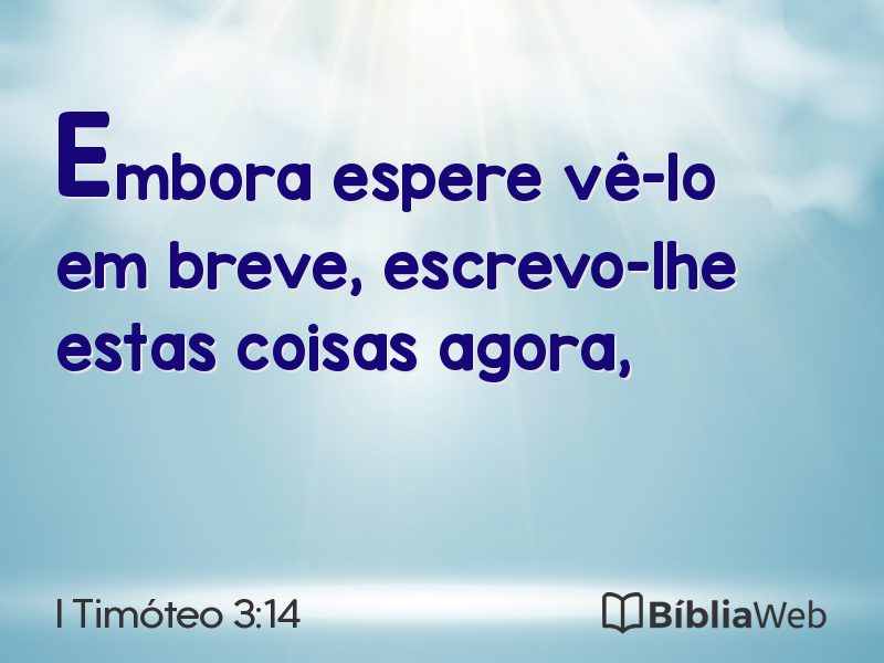 I Timóteo 3:14 em imagem para compartilhar