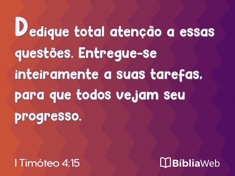 I Timóteo 4:15 em imagem para compartilhar