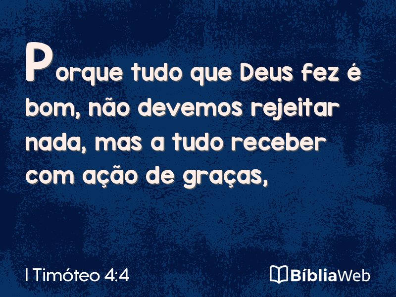 I Timóteo 4:4 em imagem para compartilhar