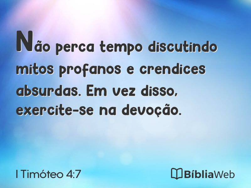 I Timóteo 4:7 em imagem para compartilhar