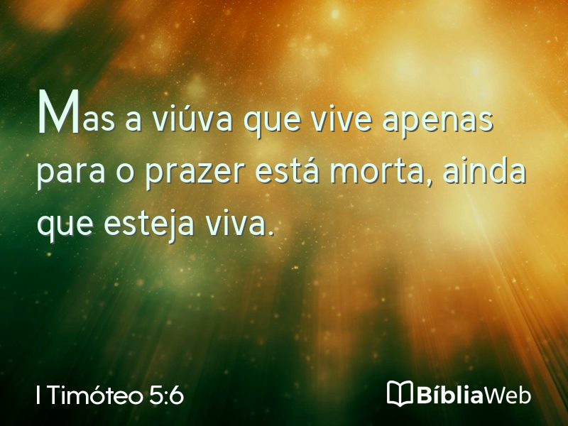 I Timóteo 5:6 em imagem para compartilhar