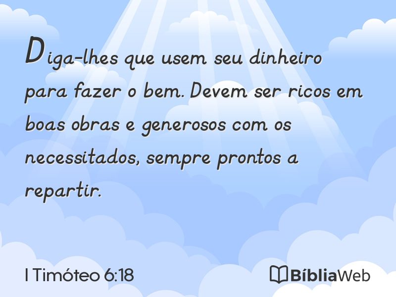 I Timóteo 6:18 em imagem para compartilhar
