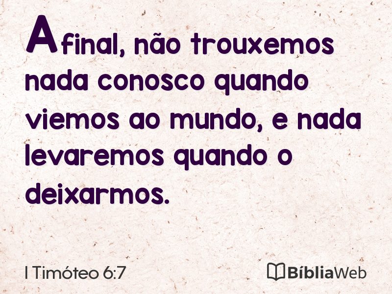 I Timóteo 6:7 em imagem para compartilhar