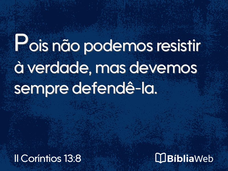 II Coríntios 13:8 em imagem para compartilhar