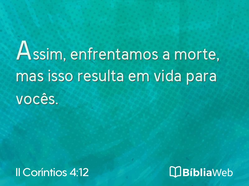 II Coríntios 4:12 em imagem para compartilhar