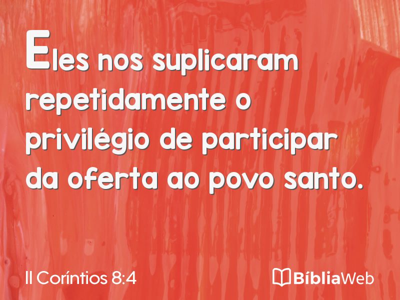II Coríntios 8:4 em imagem para compartilhar