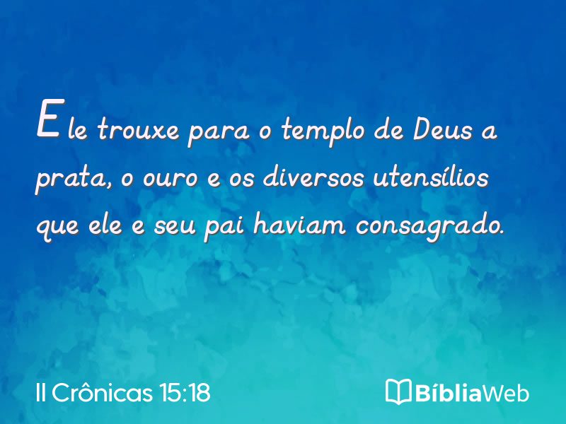 II Crônicas 15:18 em imagem para compartilhar