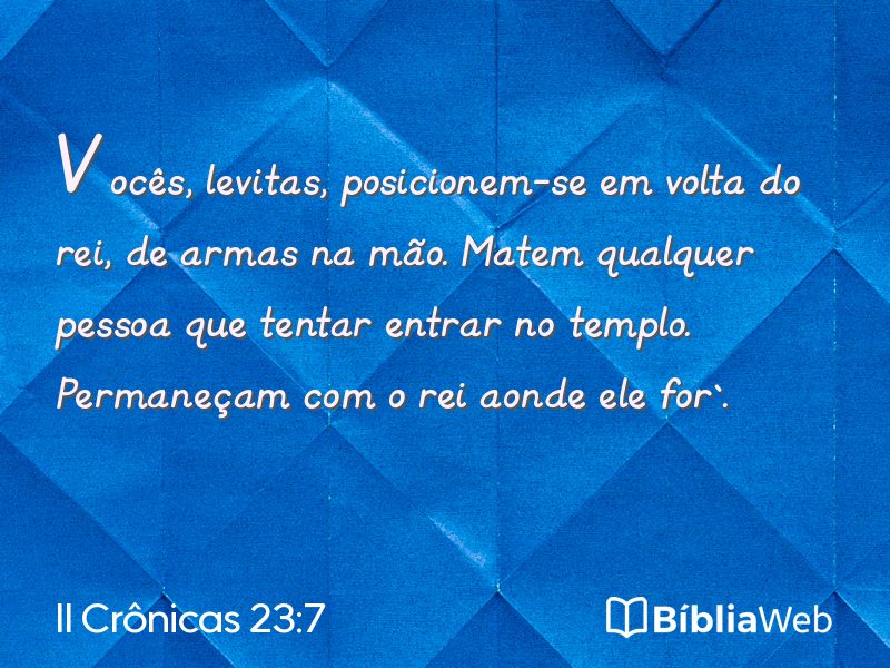 II Crônicas 23:7 em imagem para compartilhar