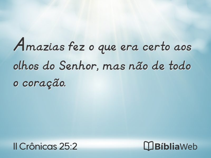 II Crônicas 25:2 em imagem para compartilhar